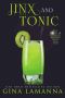 [Magic & Mixology 03] • Jinx & Tonic (The Magic & Mixology Mystery Series Book 3)